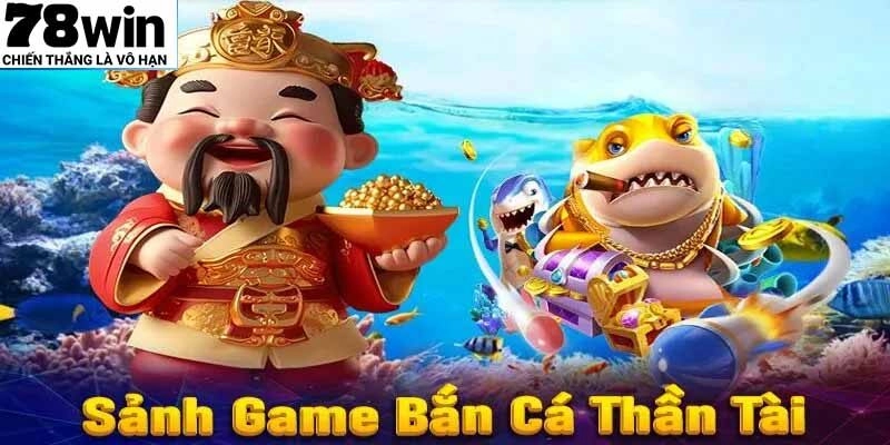 Bắn cá thần tài được nâng cấp với tính năng hỗ trợ tự động và kho vũ khí đa dạng